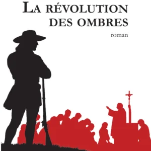 Roman "La révolution des ombres" de Bernard Rio
