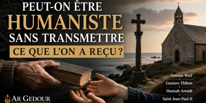 Peut-on être humaniste sans transmettre ce que l&rsquo;on a reçu ?
