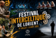 Festival Interceltique de Lorient 2026 : là où les peuples celtes continuent de se reconnaître