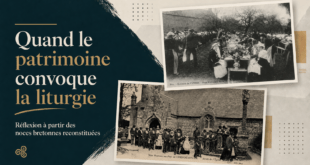Quand le patrimoine convoque la liturgie : réflexion à partir des noces bretonnes reconstituées