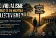 L&rsquo;individualisme produit-il un nouveau collectivisme ?
