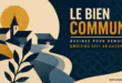 Les évidences perdues (II) : pourquoi nous ne savons plus penser le bien commun
