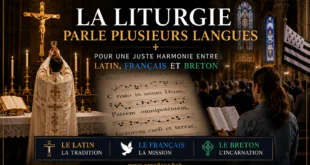 La liturgie parle plusieurs langues : pour une juste harmonie entre latin, français et breton