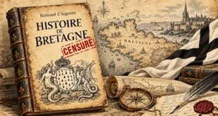 Bertrand d’Argentré : cette Histoire de Bretagne que le pouvoir royal avait voulu censurer